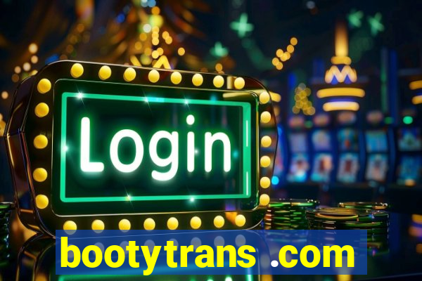 bootytrans .com