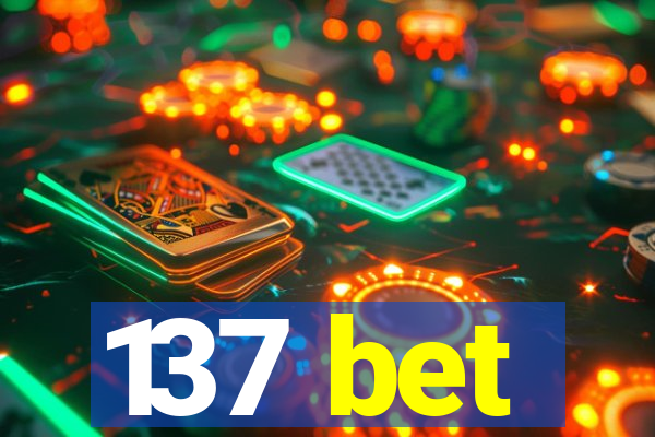 137 bet