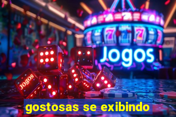 gostosas se exibindo