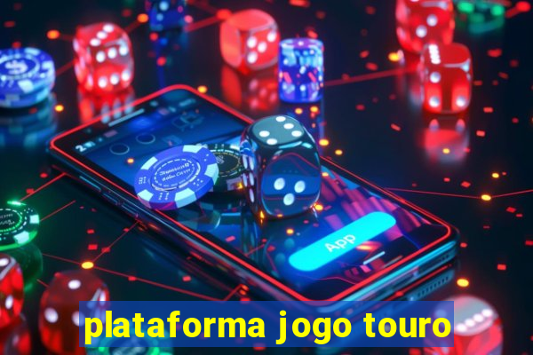 plataforma jogo touro