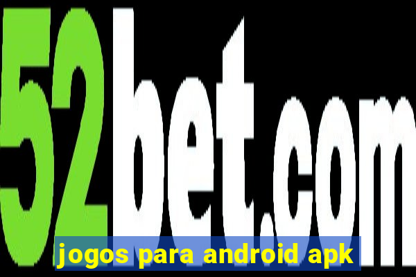 jogos para android apk