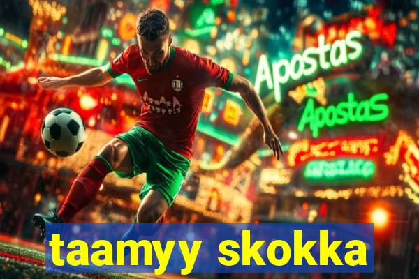 taamyy skokka