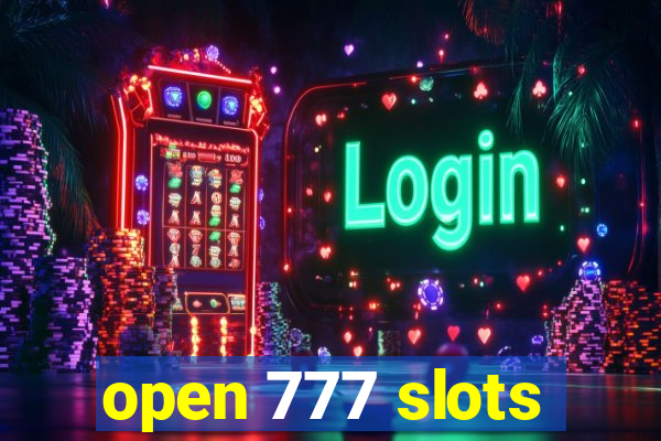 open 777 slots