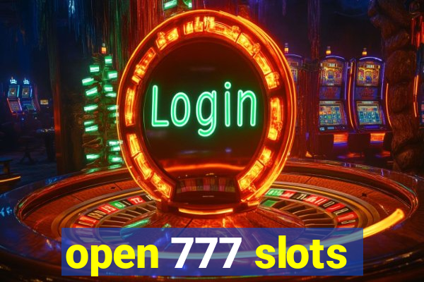 open 777 slots