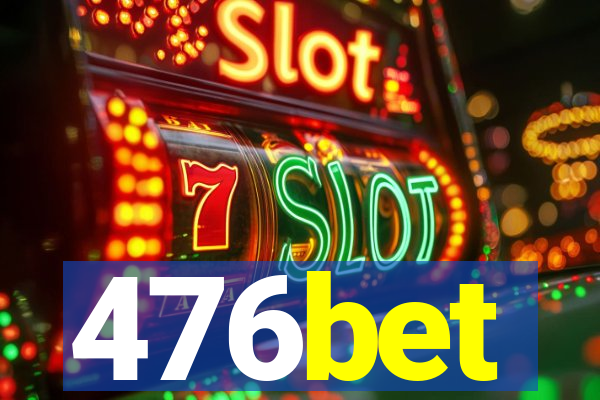 476bet