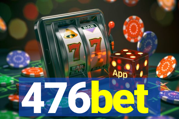 476bet