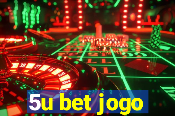 5u bet jogo