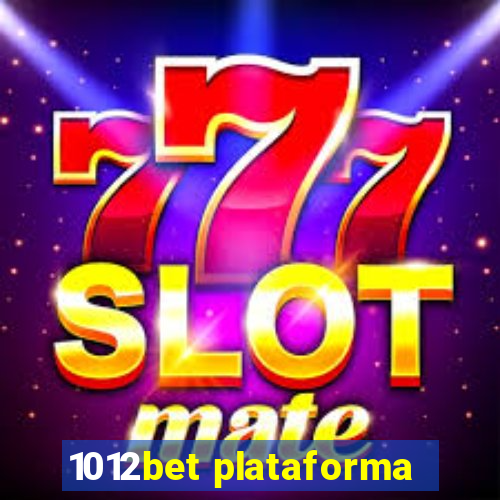 1012bet plataforma