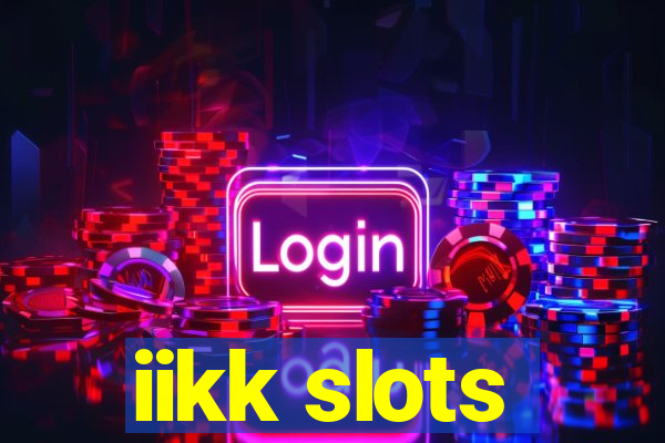 iikk slots