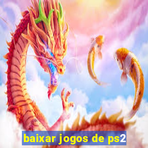 baixar jogos de ps2