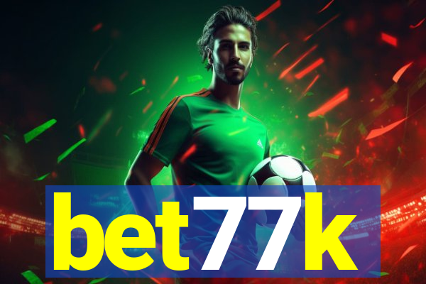 bet77k