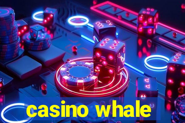 casino whale