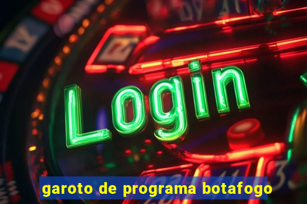 garoto de programa botafogo