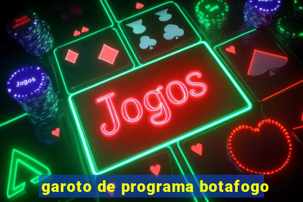 garoto de programa botafogo