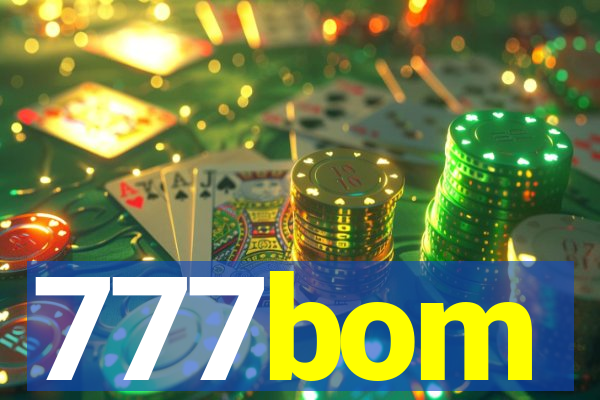 777bom