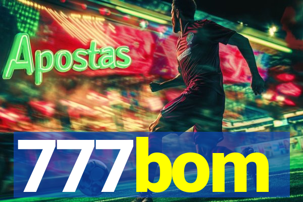 777bom