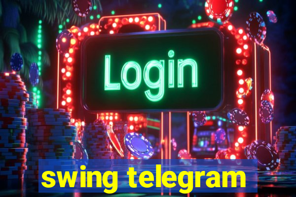 swing telegram