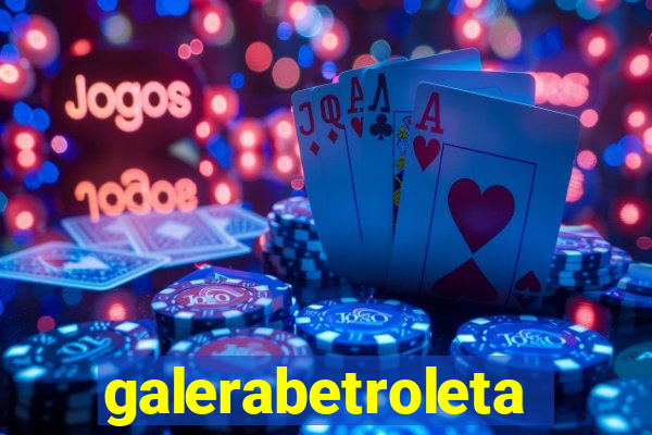 galerabetroleta