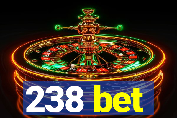 238 bet