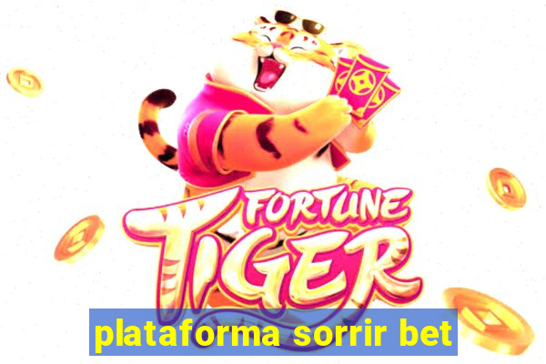 plataforma sorrir bet