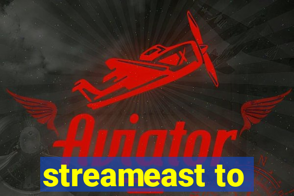 streameast to