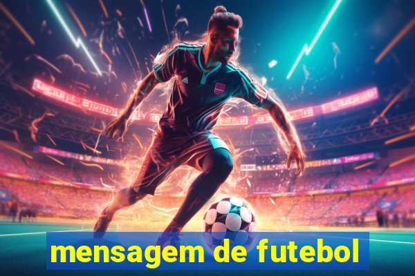 mensagem de futebol