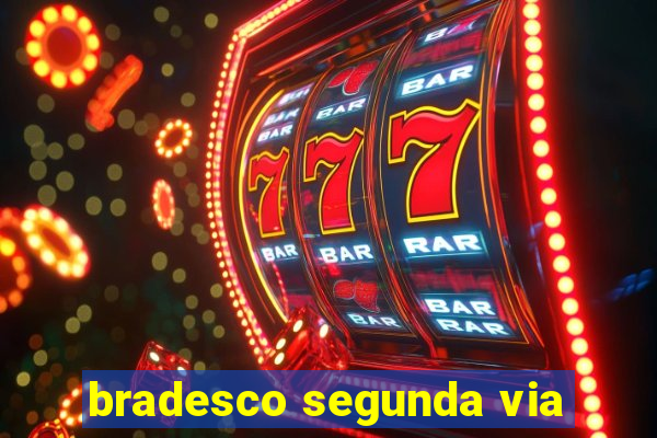 bradesco segunda via