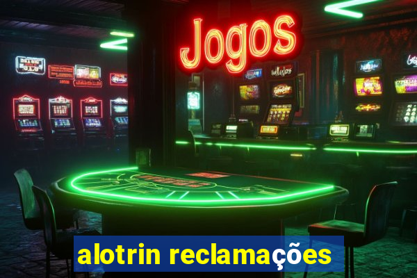 alotrin reclamações