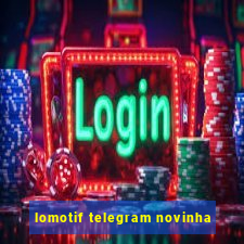 lomotif telegram novinha