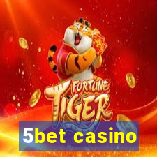 5bet casino