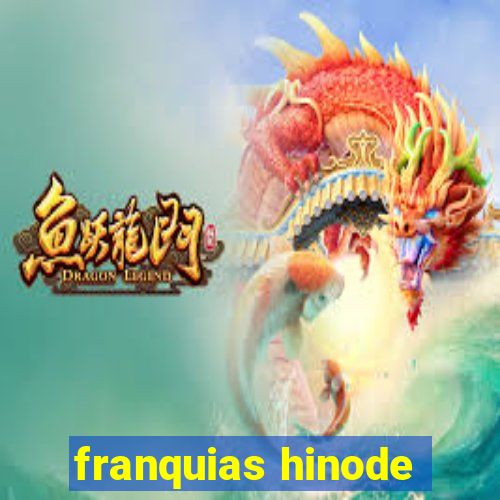 franquias hinode