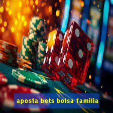 aposta bets bolsa familia