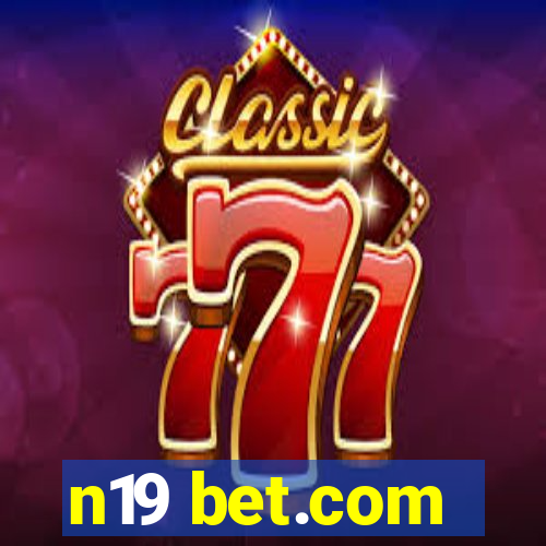 n19 bet.com