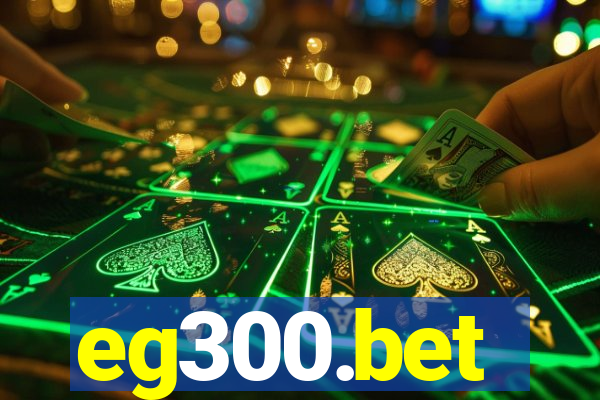 eg300.bet