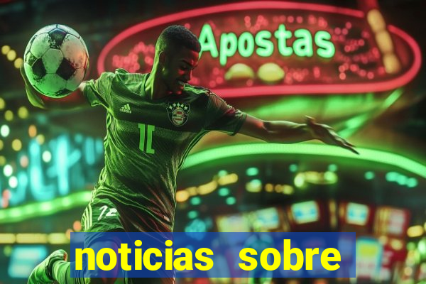 noticias sobre jogos de futebol