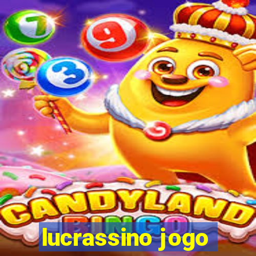 lucrassino jogo