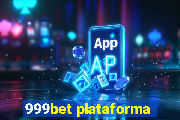 999bet plataforma