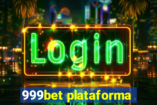 999bet plataforma