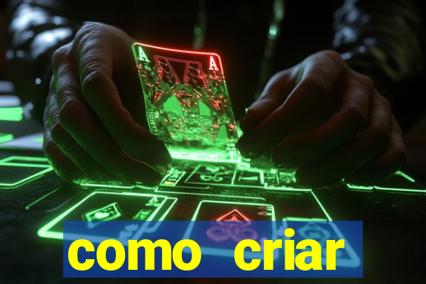 como criar plataforma do tigre