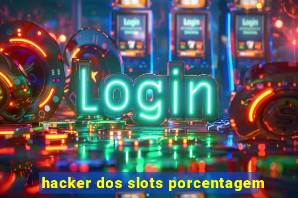 hacker dos slots porcentagem