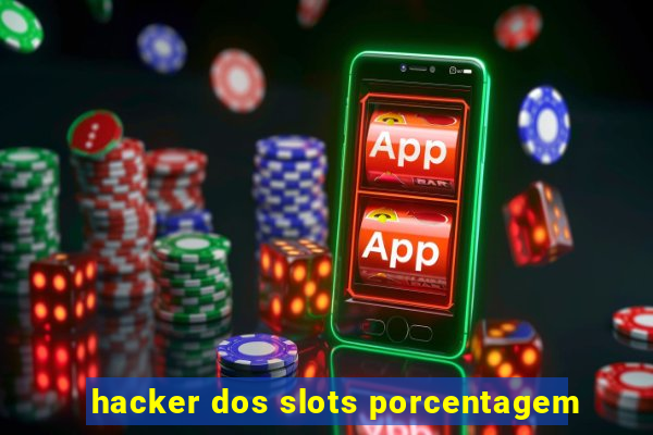 hacker dos slots porcentagem