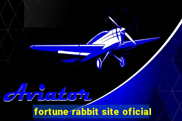 fortune rabbit site oficial