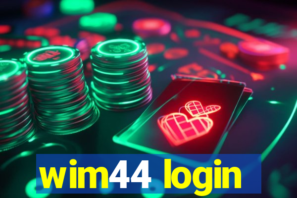 wim44 login