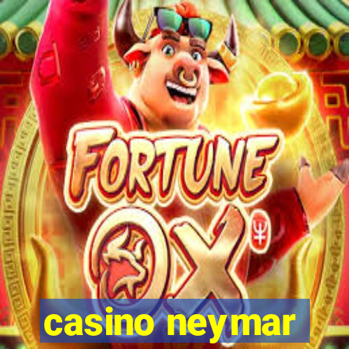 casino neymar