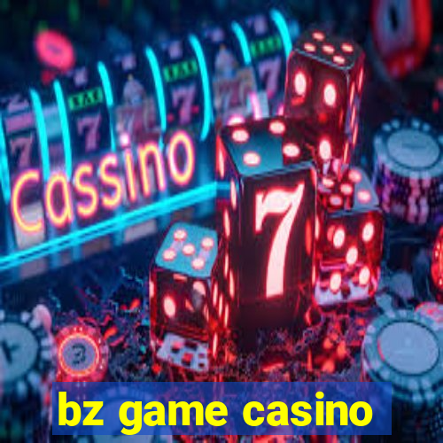 bz game casino