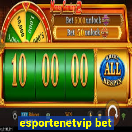 esportenetvip bet