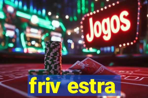 friv estra