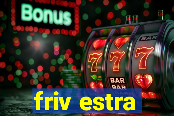 friv estra