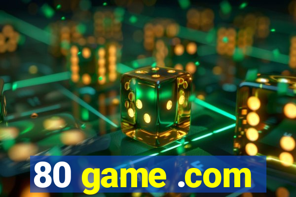 80 game .com