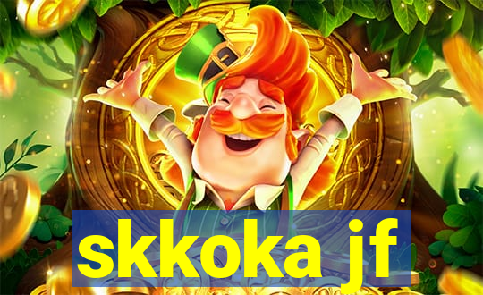 skkoka jf